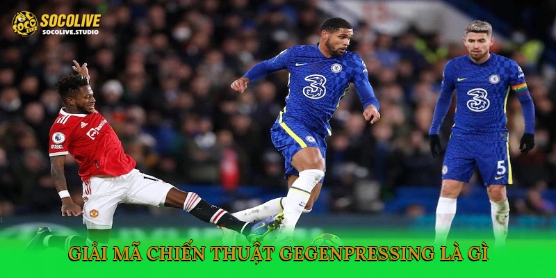 Gegenpressing là gì